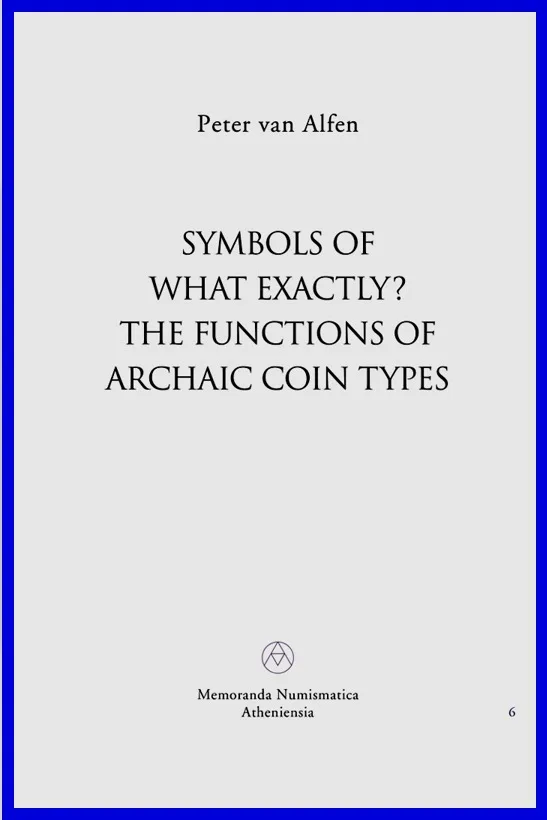 Symbols of what exactly? The functions of Archaic coin types