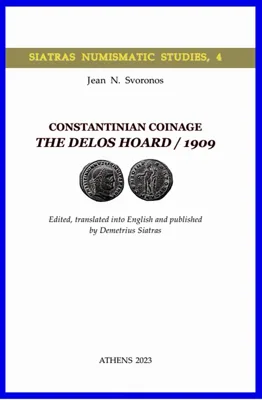 Constantinian Coinage - The Delos Hoard / 1909