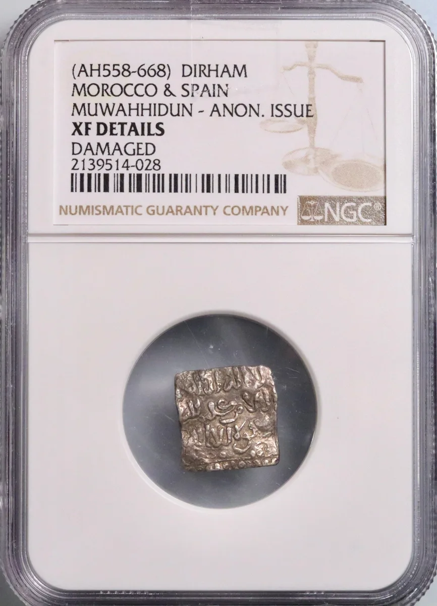 Almohad: silver square dirham, AH 558-668 (1163-1269 CE). NGC XF Details -Damaged.