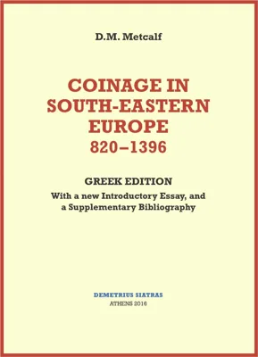 Coinage in South-Eastern Europe 820-1396