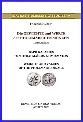 Die Gewichte und Werte der ptolemäischen Münzen, 3. Aufl. = Weights and Values of the Ptolemaic Coinage