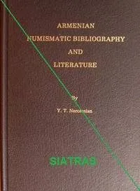Armenian Numismatic Bibliography and Literature
