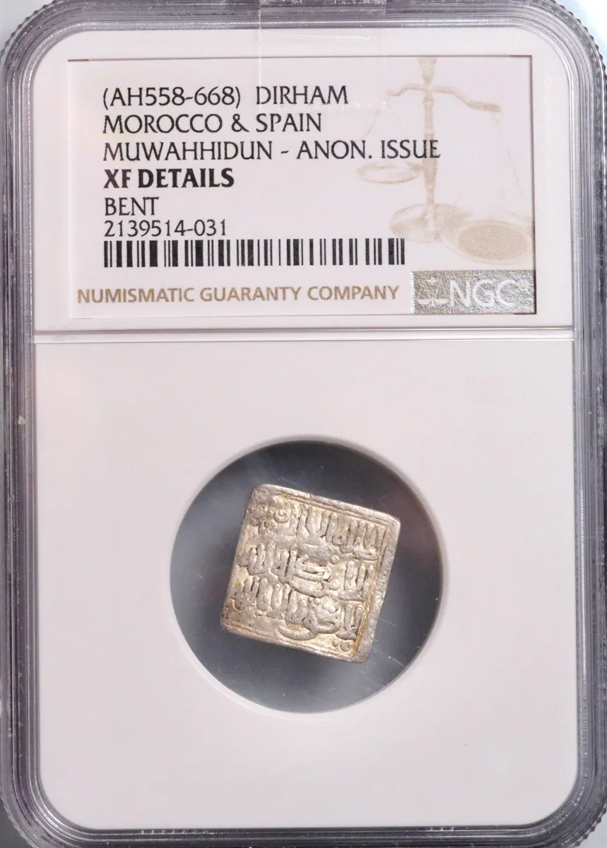 Almohad: silver square dirham, AH 558-668 (1163-1269 CE). Fine Kufic calligraphy type. NGC XF Details -Bent. Rare.